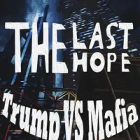 The Last Hope Trump vs Mafia & Mumps 무료